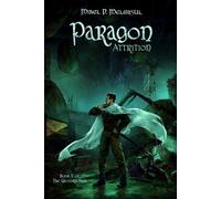 Paragon Attrition: An Epic Nobledark Military Fantasy: 2 (The Galvorn Saga)