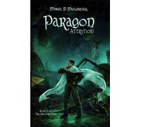 Paragon Attrition: An Epic Nobledark Military Fantasy: 2 (The Galvorn Saga)