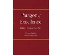 Paragon of Excellence: Luther's Sermons on 1 Peter