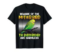Parakeet Beware of the Mother Bird Budgies Women T-Shirt