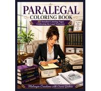 Paralegal Coloring Book: 30 Detailed Coloring Pages Celebrating the Legal Profession