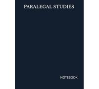PARALEGAL STUDIES: NOTEBOOK 200 Lined College Ruled Pages 8.5" x 11"