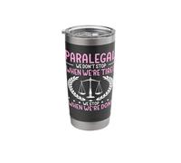 Paralegal - We Don't Stop Until We're Done Stainless Steel Insulated Tumbler