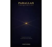 Parallax Frequencies: A Novel in Four Frequencies