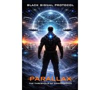 Parallax:: The Threshold of Convergence (Protocol)