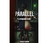 Parallel: A Spanking Story