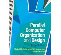 Parallel Computer Organization and Design – Cambridge University Press