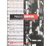 Parallel Computing: Theory and Practice