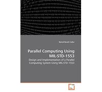 Parallel Computing Using MIL-STD-1553: Design and Implementation of a Parallel Computing System Using MIL-STD-1553