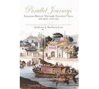 Parallel Journeys: Eurasian History Through Travelers' Eyes (400 BCE-1936 CE)