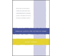 Parallel Justice for Victims of Crime