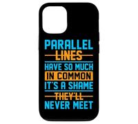 Parallel Lines Have So Much In Common It's A Shame They'll N Case for iPhone 12/12 Pro
