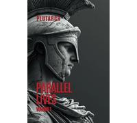 Parallel Lives: Plutarch's Lives