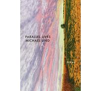 Parallel Lives: Poems