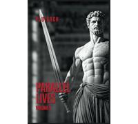 Parallel Lives: Volume 5 Plutarch's Lives