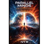 Parallel Minds: The Convergence