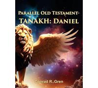 Parallel Old Testament - Tanakh: Daniel