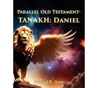 Parallel Old Testament - Tanakh: Daniel
