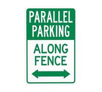 Parallel Parking - Along Fence With Bidirectional Arrow Metal Warning Sign with Easy Install for Indoor Outdoor Security, Business Office Home Garden Street Decor 20 x 30 cm