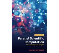 Parallel Scientific Computation 2e: A Structured Approach Using BSP