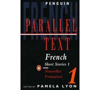 French Short Stories Volume 1 / Nouvelles Francaises Tome 1 (Penguin Parallel Text)