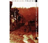 Parallel Tracks: The Railroad and Silent Cinema