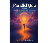 Parallel You Volume 2: Where memory meets eternity (2)