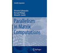 Parallelism in Matrix Computations (Scientific Computation)