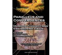 Parallels and Convergences: Mormon Thought and Engineering Vision