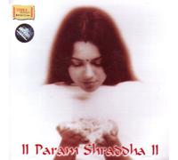 Param Shraddha by Ashit Desai (2007-07-05j