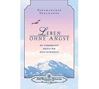Paramahansa Yog Leben ohne Angst: Die verborgenen Kräfte der Seele en (Hardback)