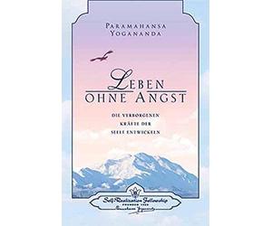 Paramahansa Yog Leben ohne Angst: Die verborgenen Kräfte der Seele en (Hardback)