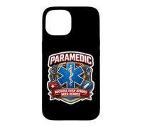 Paramedic Because Even Heroes Need Heroes EMT Slogan Quote Case for iPhone 15