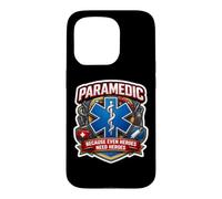 Paramedic Because Even Heroes Need Heroes EMT Slogan Quote Case for iPhone 15 Pro
