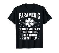 Paramedic Can't Cure Stupid Patch It Up Graphic with EKG Art T-Shirt