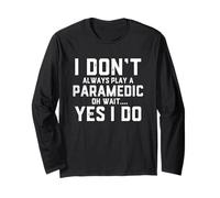 Paramedic Costume Emergency Medical Advanced EMT Field Medic Long Sleeve T-Shirt
