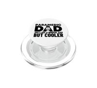 Paramedic Dad Like A Normal But Cooler Funny EMS EMT PopSockets PopGrip for MagSafe