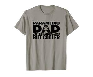Paramedic Dad Like A Normal But Cooler Funny EMS EMT T-Shirt