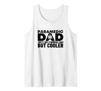 Paramedic Dad Like A Normal But Cooler Funny EMS EMT Tank Top