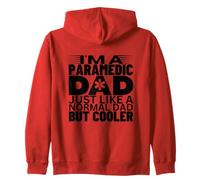 Paramedic Dad Like A Normal But Cooler Funny EMS EMT Zip Hoodie
