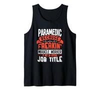 Paramedic Freakin Miracle Worker Paramedic Tank Top