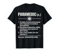 Paramedic Funny Dictionary Definition Exhausted Hero EMS T-Shirt