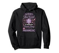 Paramedic Girlfriend Sorry This Girl Is Taken By A Super Pullover Hoodie