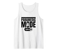 Paramedic Mode On Funny EMS EMT Paramedic Tank Top