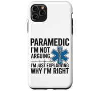 Paramedic Paramedic I'm Not Arguing I'm Just Explaining Why Case for iPhone 11 Pro Max