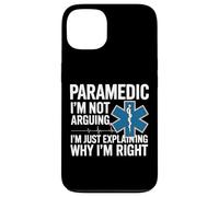 Paramedic Paramedic I'm Not Arguing I'm Just Explaining Why Case for iPhone 13