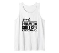 Paramedic Skills Loading Funny EMS EMT Paramedic Tank Top