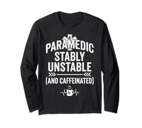 Paramedic Stably Unstable and Caffeinated Distressed EKG Mug Long Sleeve T-Shirt
