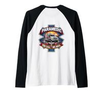 Paramedic You Call We Haul Funny EMT Medic EMS Quote Saying Raglan Baseball Tee