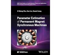 Parameter Estimation of Permanent Magnet Synchronous Machines (IEEE Press Series on Control Systems Theory and Applications)